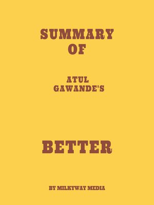 cover image of Summary of Atul Gawande's Better